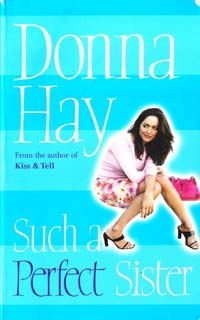 Donna Hay Such a Perfect Sister [USED] 
