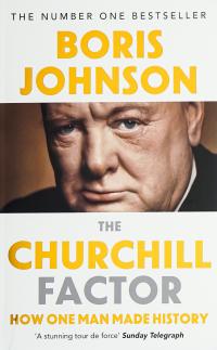 Джонсон Боріс The Churchill Factor. How One Man Made History 9781444783056