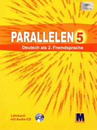 Басай Надія Підручник «Parallelen 5 Lehrbuch mit CD» 978-617-7074-07-5