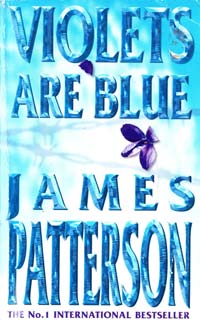 Patterson James Violets are Blue. [USED] 